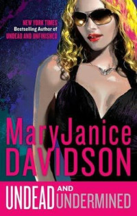 MaryJanice Davidson — Undead 10 - Undead and Undermined
