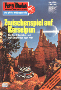 Clark Darlton — [Perry Rhodan 1016] • Zwischenspiel auf Karselpun