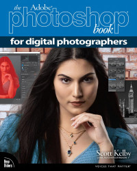 Scott Kelby — The Adobe Photoshop Book for Digital Photographers