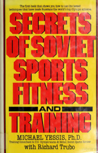 Yessis, Michael — Secrets of Soviet sports fitness and training