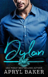 Apryl Baker — 8 - Dylan: Kincaid Security & Investigations