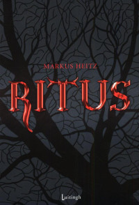 Markus Heitz — Ritus