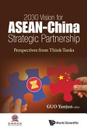 Yanjun Guo — 2030 Vision for ASEAN-China Strategic Partnership: Perspectives from Think-Tanks