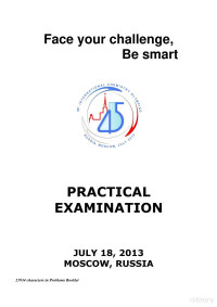 International Chemistry Olympiad — Face your challenge, Be smart: Practical Examination 2013