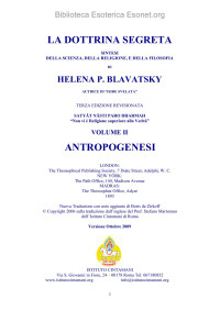 Helena Petrovna Blavatsky — LA_DOTTRINA_SEGRETA_VOL_2_ANTROPOGENESI_SEZIONI_4-5-6 EDIZIONE ITALIANA