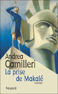 Camilleri, Andrea — La prise de Makalé