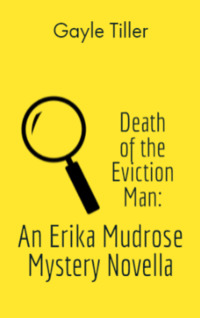 Gayle Tiller — Death of the Eviction Man