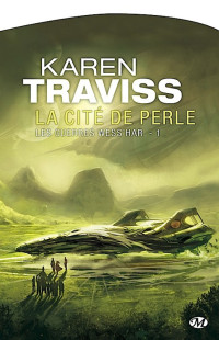 Traviss, Karen — La Cité de perle