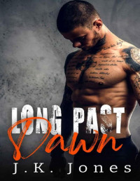 J.K. Jones — Long Past Dawn