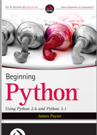 James Payne — Beginning Python: Using Python 2.6 and Python 3.1