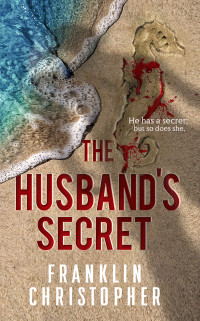 Franklin Christopher — The Husband's Secret