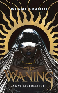 Wunmi Aramiji — The Waning