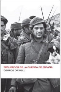 George Orwell — Recuerdos de la guerra de España [17291]
