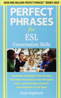 Diane Engelhardt — Perfect Phrases for ESL Conversation Skills