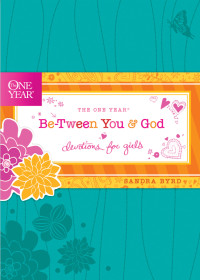 Byrd, Sandra. — The One Year Be-tween You & God