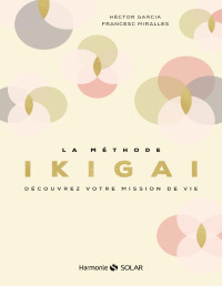 Héctor García & Francesc Miralles — La méthode Ikigai