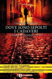 Brookmyre Christopher [Brookmyre Christopher] — Brookmyre Christopher - 2011 - Dove sono sepolti i cadaveri