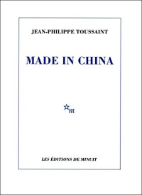 Toussaint Jean-Philippe [Jean-Philippe, Toussaint] — Made in China