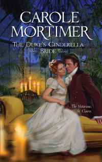 Carole Mortimer — The Duke's Cinderella Bride