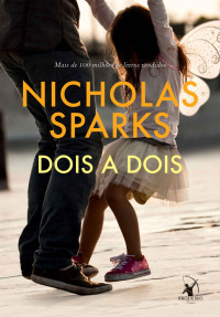 Nicholas Sparks — Dois a dois