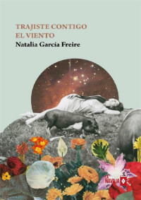 Natalia Garcia Freire — Trajiste contigo el viento