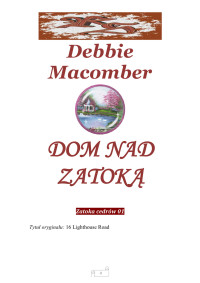 Debbie Macomber — Zatoka cedrów 01 - Dom nad zatoką