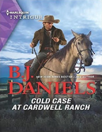 B. J. Daniels — Cold Case at Cardwell Ranch