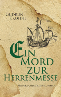 Krohne, Gudrun — Ein Mord zur Herrenmesse