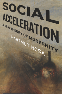 Rosa, Hartmut; Trejo-Mathys, Jonathan; — Social Acceleration