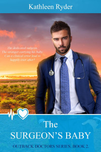 Kathleen Ryder — The Surgeon's Baby (Outback Doctors #2)