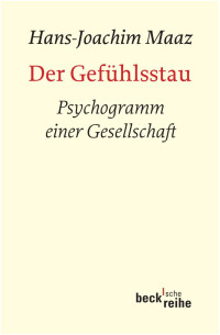 Hans-Joachim Maaz; — Der Gefhlsstau