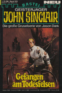 Dark, Jason — [John Sinclair 0323] • Gefangen am Todesfelsen (2 of 3)