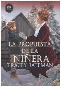 Tracey Bateman — The nanny proposal