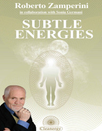 Roberto Zamperini — Subtle Energy 