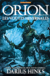 Hinks & Darius — Orion : Les Voûtes Hivernales (Orion, Vaults of Winter) (French Edition)