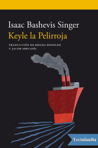 Isaac Bashevis Singer — Keyle la pelirroja