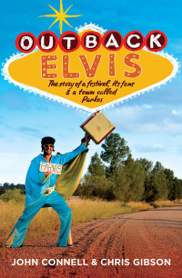 Connell, John & Gibson, Chris — [Outback Elvis 01] • Outback Elvis