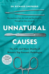Richard Shepherd (Dr ) — Unnatural Causes