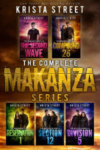Krista Street [Street, Krista] — The Complete Makanza Series: Books 0-4