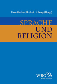 Uwe Gerber; Rudolf Hoberg (Hrsg.) — Sprache und Religion