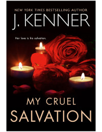 J. Kenner — My Cruel Salvation