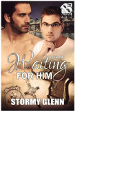 Stormy Glenn — Waiting for Him