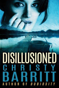 Christy Barritt — Disillusioned