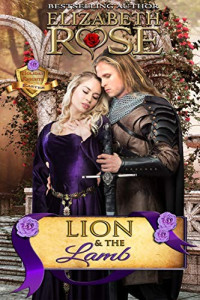Elizabeth Rose — Lion and the Lamb: Easter (Holiday Knights #5)