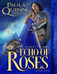 Quinn, Paula — Echo of Roses