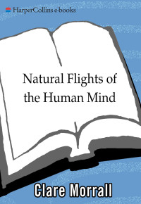 Clare Morrall — Natural Flights of the Human Mind