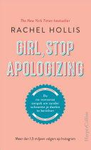 Rachel Hollis, Saskia Peeters — Girl, Stop Apologizing