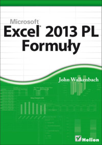 John Walkenbach — Excel 2013 PL. Formuły