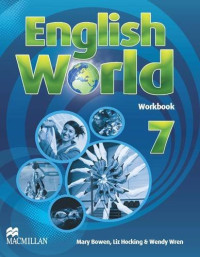 Mary Bowen, Liz Hocking & Wendy Wren — English World_Workbook, Level 7 Workbook