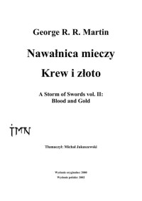 George R. R. Martin — Pieśń Lodu i Ognia #4 - Nawałnica mieczy, tom II - Krew i złoto